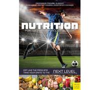 Nutrition for Top Performance in Soccer: Eat Like the Pros and Take Your Game to the Next Level