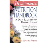 Dr. Jensen's Nutrition Handbook: A Daily Regimen for Healthy Living (NTC KEATS - HEALTH)