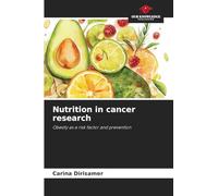Nutrition in cancer research: Obesity as a risk factor and prevention