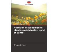 Nutrition macédonienne, plantes médicinales, sport et santé