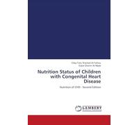 Nutrition Status of Children with Congenital Heart Disease: Nutrition of CHD - Second Edition
