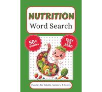 Nutrition Word Search Puzzle Book: Nutrition Word Search with Easy to Read Print, and More (6x9 inches, 110 pages) 50+ Puzzles… Gift for Vacations, Holidays, and Free Times.