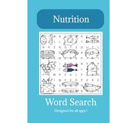 Nutrition Word Search Puzzle Book: Word Searches with Easy to Read Print about Nutrition, Food and More | 6x9 inches, 110 pages | 50+ Puzzles ... Gift ... Holidays & Free Times. Perfect Brain Boost.