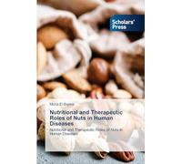 Nutritional and Therapeutic Roles of Nuts in Human Diseases