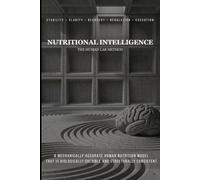 NUTRITIONAL INTELLIGENCE: The Human Lab Method