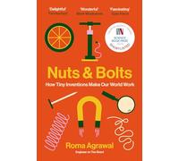 Nuts and Bolts: How Tiny Inventions Make Our World Work
