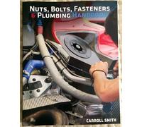 Nuts, Bolts, Fasteners and Plumbing Handbook