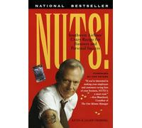 Nuts! [Idioma Inglés]: Southwest Airlines' Crazy Recipe for Business and Personal Success