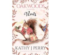 Nuts: Sharing Is Caring: 4 (Oakwoods)
