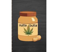 Nutta Butta Notebook: Urban Hip Hop Journal for High Vibes & Creative Ideas