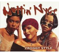 Nuttin' Nyce, Froggy Style