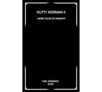 Nutty Norman II: More Tales of Insanity