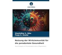 Nutzung der Wirtsimmunität für die parodontale Gesundheit: Neue Strategien zur Entzündungskontrolle und Regeneration