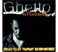 Nuwine - Ghetto Mission