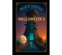 NUX'S CASTLE: HALLOWEEN 2 (NUX'S CASTLE: HALLOWEEN SERIES)