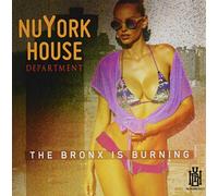 Nuyork House Department - The Bronx Is Burning