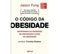 NVersos O Código da Obesidade - Decifrando Os Segredos da Prevenção e Cura da Obesidade