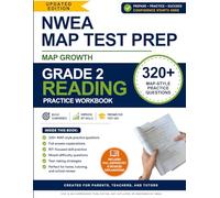NWEA MAP Test Preparation Workbook - Grade 2 Reading: 320+ MAP Growth Practice Questions with Full Answer Explanations | RIT-Focused Workbook for ... Tutors (NWEA MAP Test Reading Preparation)