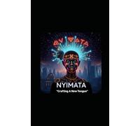"Nyamata: Crafting a New Tongue"