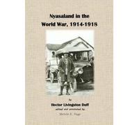 Nyasaland in the World War 1914-1918