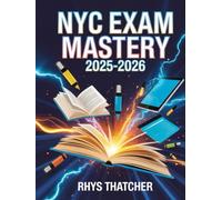NYC Exam Mastery 2025-2026: The Ultimate Strategy and Practice Guide for Academic Excellence