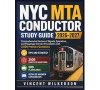 NYC MTA Conductor Study Guide 2026-2027: Comprehensive Review of Signals, Operations, and Passenger Service Procedures with 2,500 Practice Questions