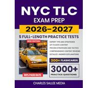 NYC TLC Exam Prep 2026-2027: Study Guide, Proven Strategies, 5 Full-Length Practice Tests and Detailed Answer Explanations with 300+ Flashcards for the New York City Taxi and Limousine Commission Exam