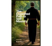 Nyingbulam: The Expedited Path to Self- Mastery