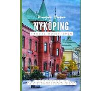 Nyköping Travel Guide 2026: Discover Hidden Gems, Best Attractions, and Essential Tips for Exploring Sweden’s Coastal Treasure