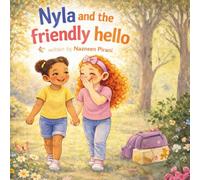 Nyla and the Friendly Hello (Nyla's Brave Little Steps)