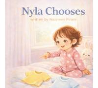 Nyla Chooses: A Little Book About Making Choices