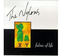 Nylons - Fabric of Life