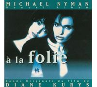 Nyman Michael - A La Folie