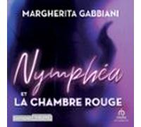 Nymphéa Et La Chambre Rouge (audiolibro)