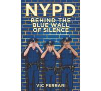 NYPD: Behind The Blue Wall Of Silence