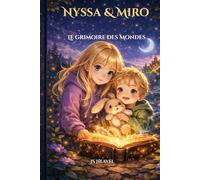 Nyssa & Miro: Le Grimoire des Mondes