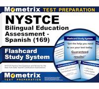 Nystce Bilingual Education Assessment - Spanish (169) Flashcard Study System: Nystce Practice Test Questions and Review for the New York State Teacher Certification Examinations