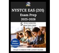 NYSTCE EAS (201) Exam Prep 2025-2026: The Clarity Compass: Guide. Learn. Succeed