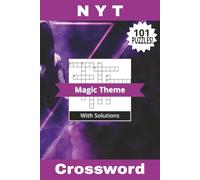 NYT Crossword Book Magic Theme: Not Your Typical 101 Puzzles! Delve Into A World of Spells, Rituals, And The Arcane! Solutions Included | 6" x 9" | 202 Pages (Not Your Typical Crossword Books)