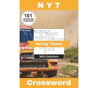NYT Crossword Book Racing Theme: Not Your Typical 101 Puzzles All About Cars, Speed, And Motorsport! Solutions Included | 6" x 9" | 202 Pages (Not Your Typical Crossword Books)