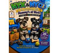 Nyx & Ny’co: The Adventure While Mommy’s at Work