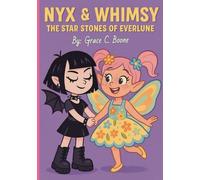 Nyx & Whimsy: The Star Stones of Everlune