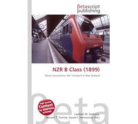 NZR B Class (1899): Steam Locomotive, Rail Transport in New Zealand