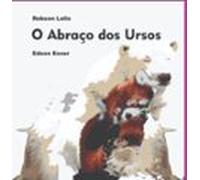 O Abraço Dos Ursos (ebook)