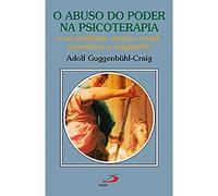 O Abuso Do Poder Na Psicoterapia