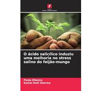O ácido salicílico induziu uma melhoria no stress salino do feijão-mungo