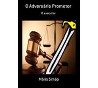 O Adversário Promotor (ebook)