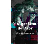 O Algoritmo do Amor: Por Que Você Só Atrai Pessoas Erradas (E Como Mudar Isso)