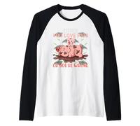 O amas a los Cerdos o te equivocas Camiseta Manga Raglan