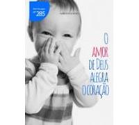 O Amor De Deus Alegra O Coracão (ebook)